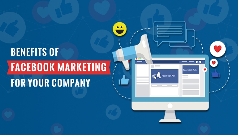 The Top 12 Benefits of Facebook Marketing for Your Company