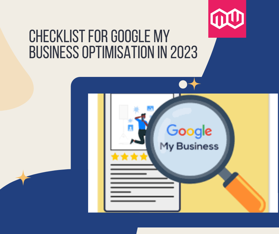 Checklist for Google My Business Optimisation in 2023